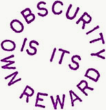 Obscurity is its own reward
